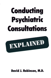 Conducting Psychiatric Consultations